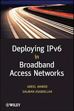 Deploying IPv6 in Broadband Access Networks