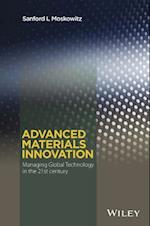 Advanced Materials Innovation – Managing Global Technology in the 21st century