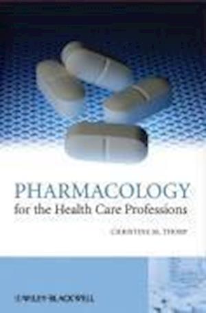 Pharmacology for the Health Care Professions