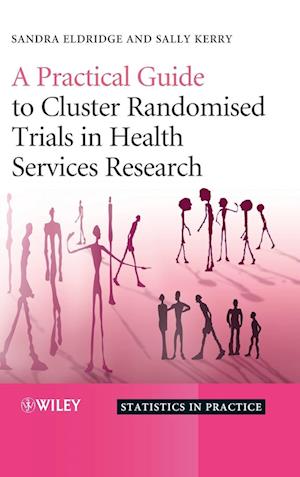 A Practical Guide to Cluster Randomised Trials in Health Services Research