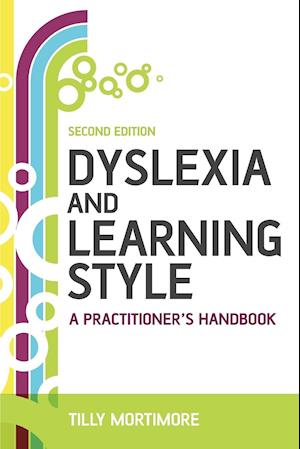 Dyslexia and Learning Style – A Practitioner's Handbook 2e