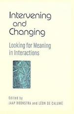 Intervening and Changing – Looking for Meaning in Interactions