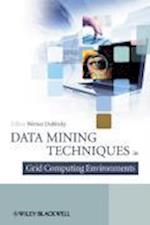 Data Mining Techniques in Grid Computing Environments