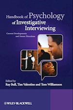Handbook of Psychology of Investigative Interviewing – Current Developments and Future Directions