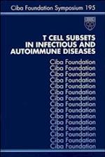 T Cell Subsets in Infectious and Autoimmune Diseases