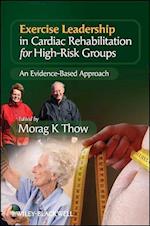 Exercise Leadership in Cardiac Rehabilitation for High Risk Groups