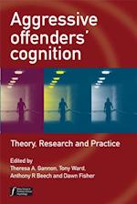 Aggressive Offenders' Cognition