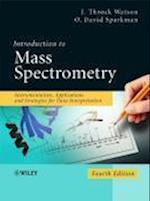 Introduction to Mass Spectrometry – Instrumentation, Applications and Strategies for Data Interpretation 4e