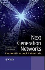 Next Generation Networks – Perspectives and Potentials