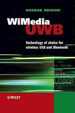 WiMedia UWB – Technology of Choice for Wireless USB and Bluetooth