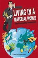 Living in a Material World – The Commodity Connection