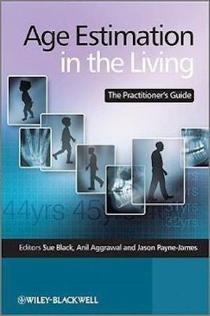 Age Estimation in the Living – The Practitioner's Guide