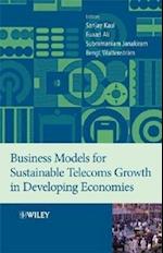 Business Models for Sustainable Telecoms Growth in Developing Economies