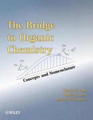 The Bridge to Organic Chemistry – Concepts and Nomenclature