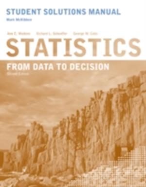 Student Solutions Manual to accompany Statistics: From Data to Decision, 2e