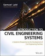 Introduction to Civil Engineering Systems – A Systems Perspective to the Development of Civil Engineering Facilities
