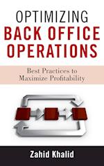 Optimizing Back–Office Operations – Best Practices  to Maximize Profitability