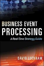 Event Processing for Business – Organizing the Real–Time Enterprise