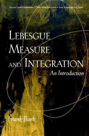 Lebesgue Measure and Integration