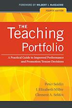 The Teaching Portfolio – A Practical Guide to Improved Performance and Promotion/Tenure Decisions 4e