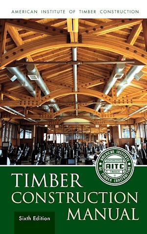 Timber Construction Manual, 6e