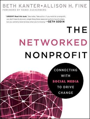 The Networked Nonprofit – Connecting with Social Media to Drive Change