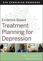 Evidence–Based Treatment Planning for Depression DVD Companion Workbook
