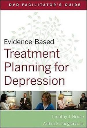Evidence–Based Treatment Planning for Depression DVD Facilitator's Guide