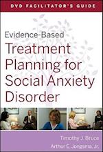 Evidence-Based Treatment Planning for Social Anxiety Disorder, DVD Facilitator's Guide