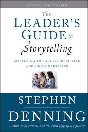 The Leader's Guide to Storytelling