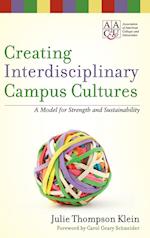 Creating Interdisciplinary Campus Cultures – A Model for Strength and Sustainability