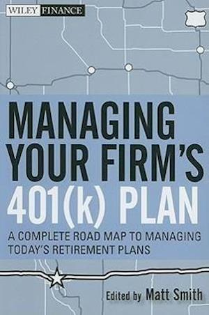 Managing Your Firm's 401(k) Plan