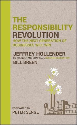 The Responsibility Revolution – How the Next Generation of Businesses Will Win