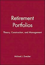 Retirement Portfolios – Theory, Construction, and Management Set
