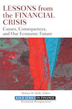 Lessons from the Financial Crisis – Causes Consequences and Our Economic Future
