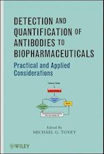Detection and Quantification of Antibodies to Biopharmaceuticals – Practical and Applied Considerations