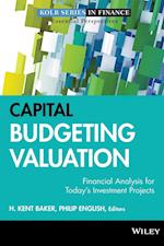 Capital Budgeting Valuation – Financial Analysis for Today's Investment Projects