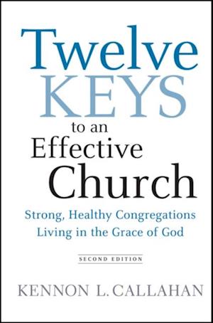 Twelve Keys to an Effective Church