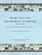 Ready Notes for Intermediate Accounting (ACC 321)