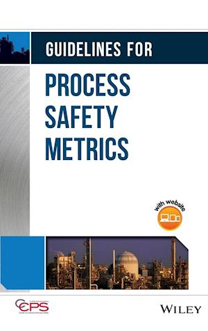 Guidelines for Process Safety Metrics +CD