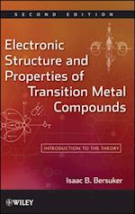 Electronic Structure and Properties of Transition Metal Compounds