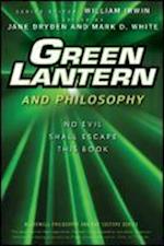 Green Lantern and Philosophy – No Evil Shall Escape This Book