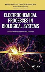 Electrochemical Processes in Biological Systems