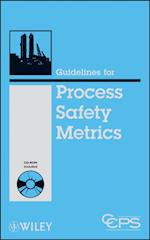 Guidelines for Process Safety Metrics