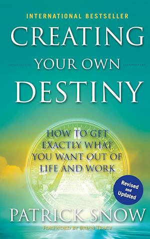 Creating Your Own Destiny