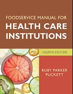 Foodservice Manual for Health Care Institutions