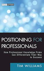 Positioning for Professionals – How Professional Knowledge Firms Can Differentiate Their Way to Success