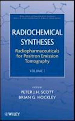 Radiochemical Syntheses V1 Radiopharmaceuticals for Positron Emission Tomography
