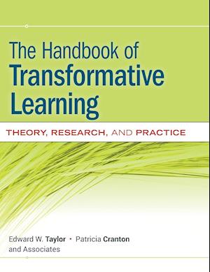 The Handbook of Transformative Learning – Theory, Research and Practice