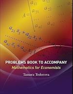 Problems Book to Accompany Mathematics for Economists